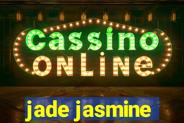 jade jasmine